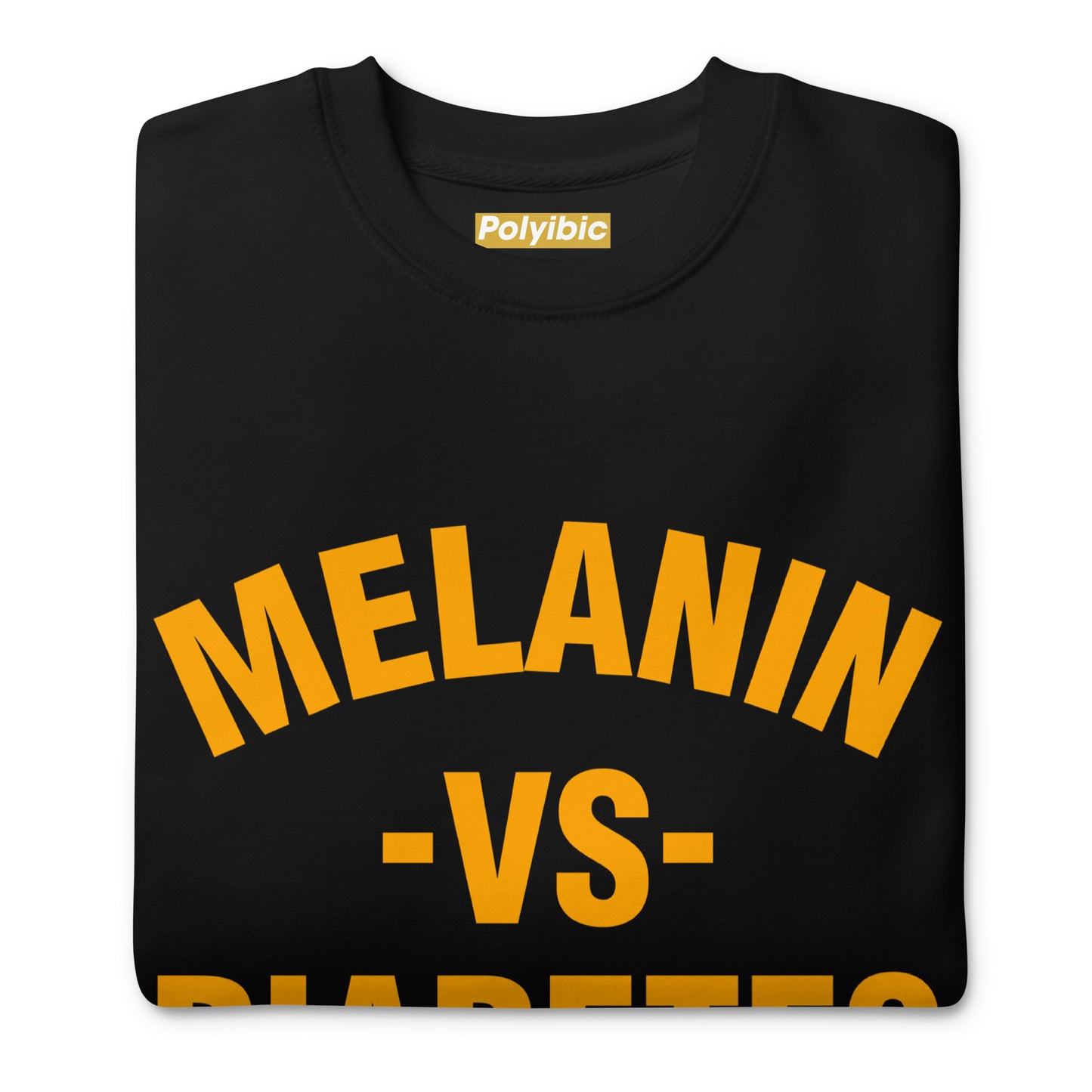 Polyibic Melanin vs Diabetes Hoodie  Premium Sweatshirt