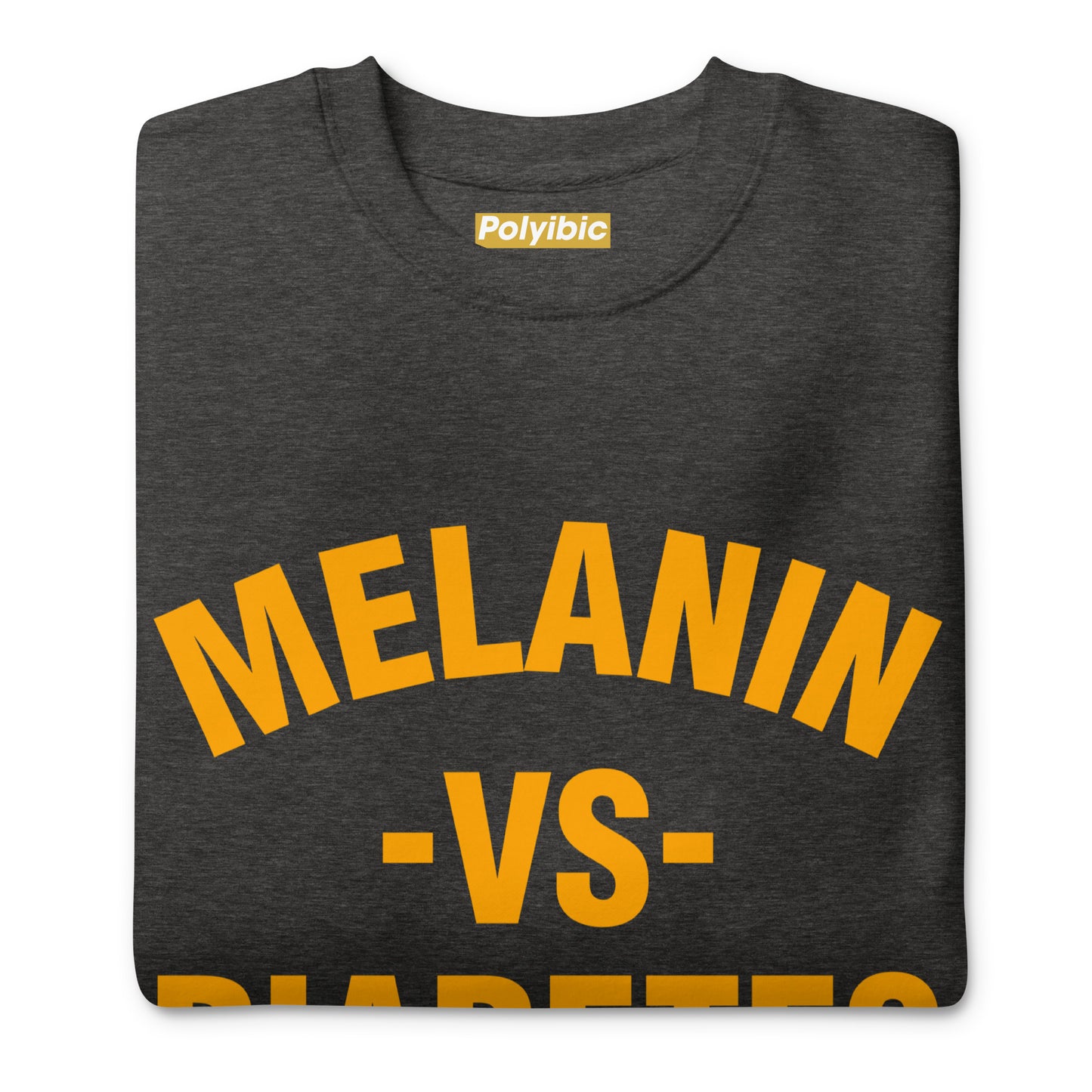 Polyibic Melanin vs Diabetes Hoodie  Premium Sweatshirt