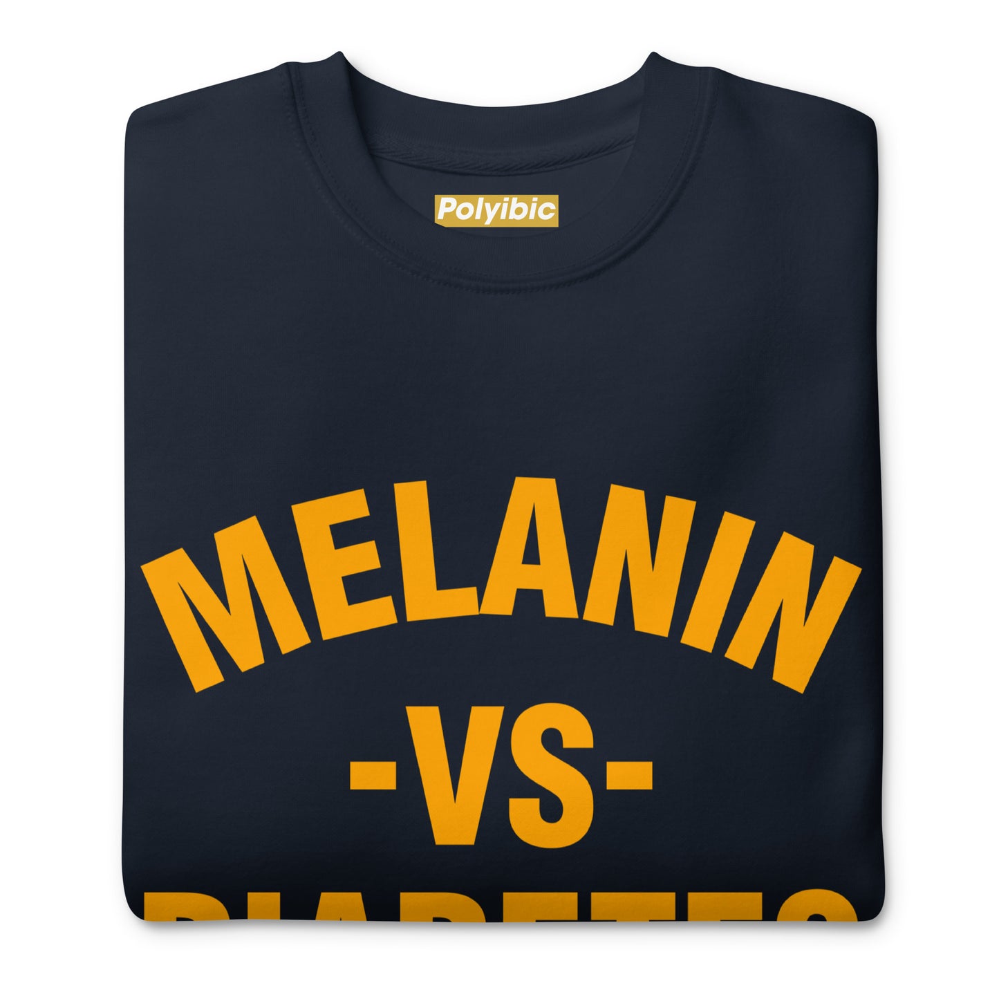 Polyibic Melanin vs Diabetes Hoodie  Premium Sweatshirt