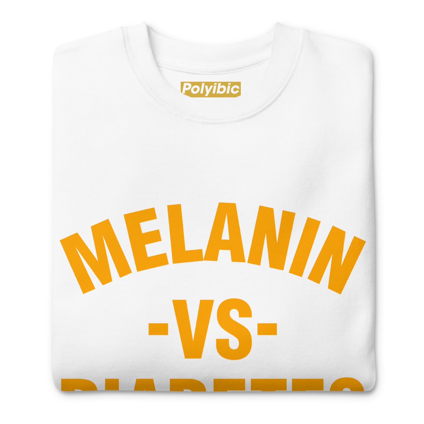 Polyibic Melanin vs Diabetes Hoodie  Premium Sweatshirt