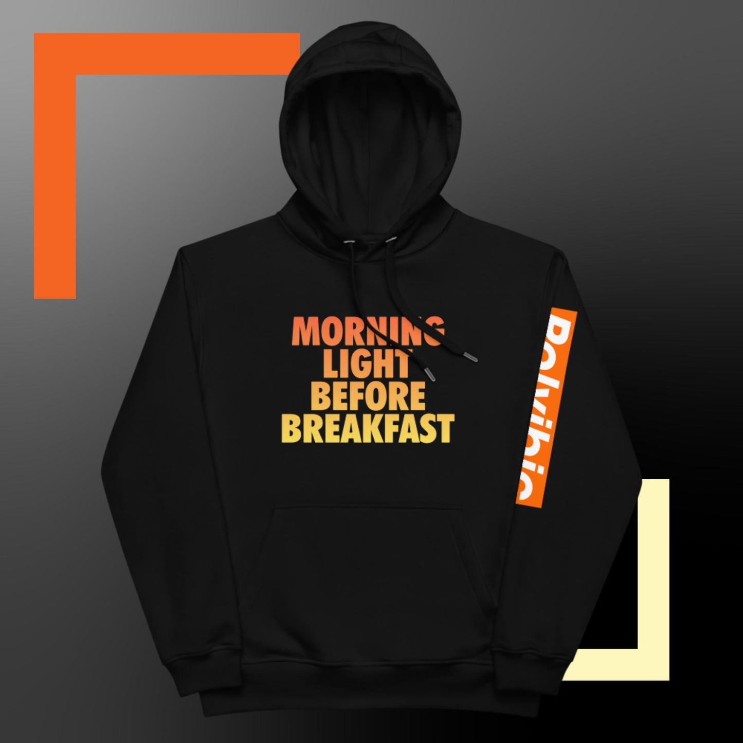 Polyibic Morning Light Before Breakfast  Premium eco hoodie