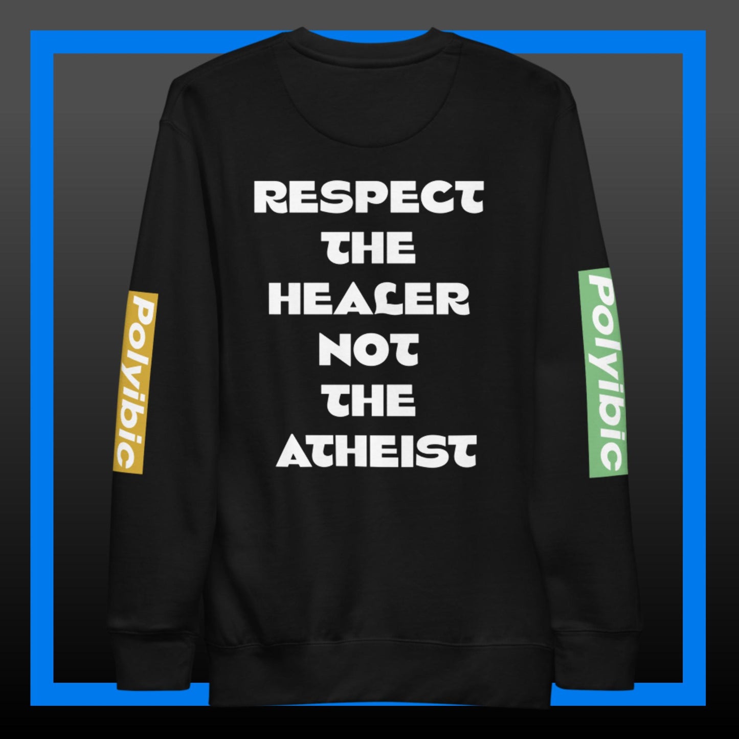 Atheist Can't Be Scientist Premium Sweatshirt