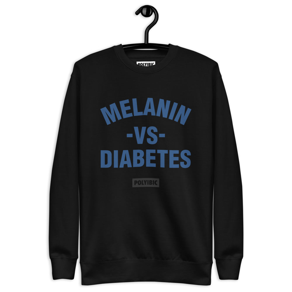 Polyibic Melanin vs Diabetes   Premium Sweatshirt