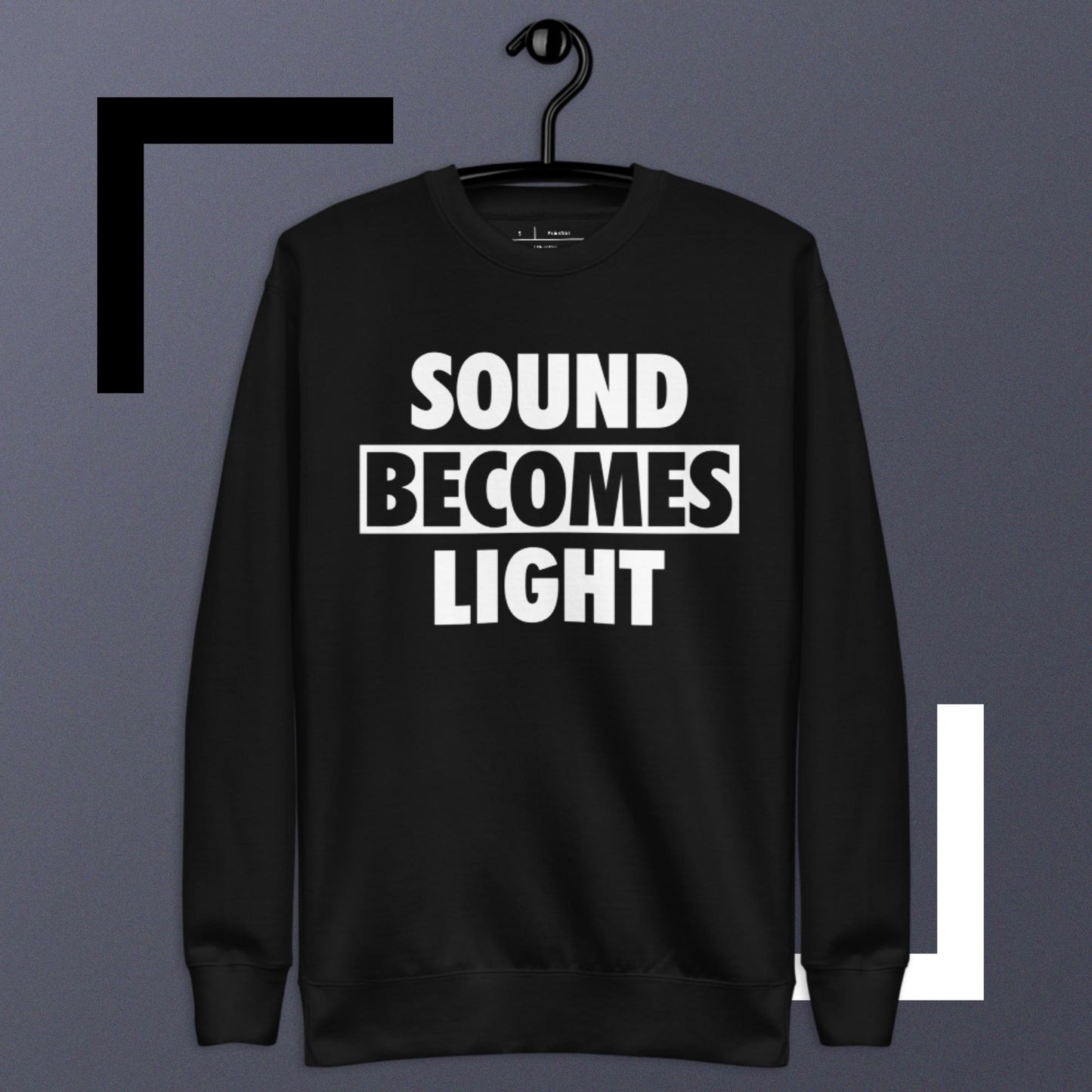 Polyibic Sounds Becomes Light  Sweatshirt