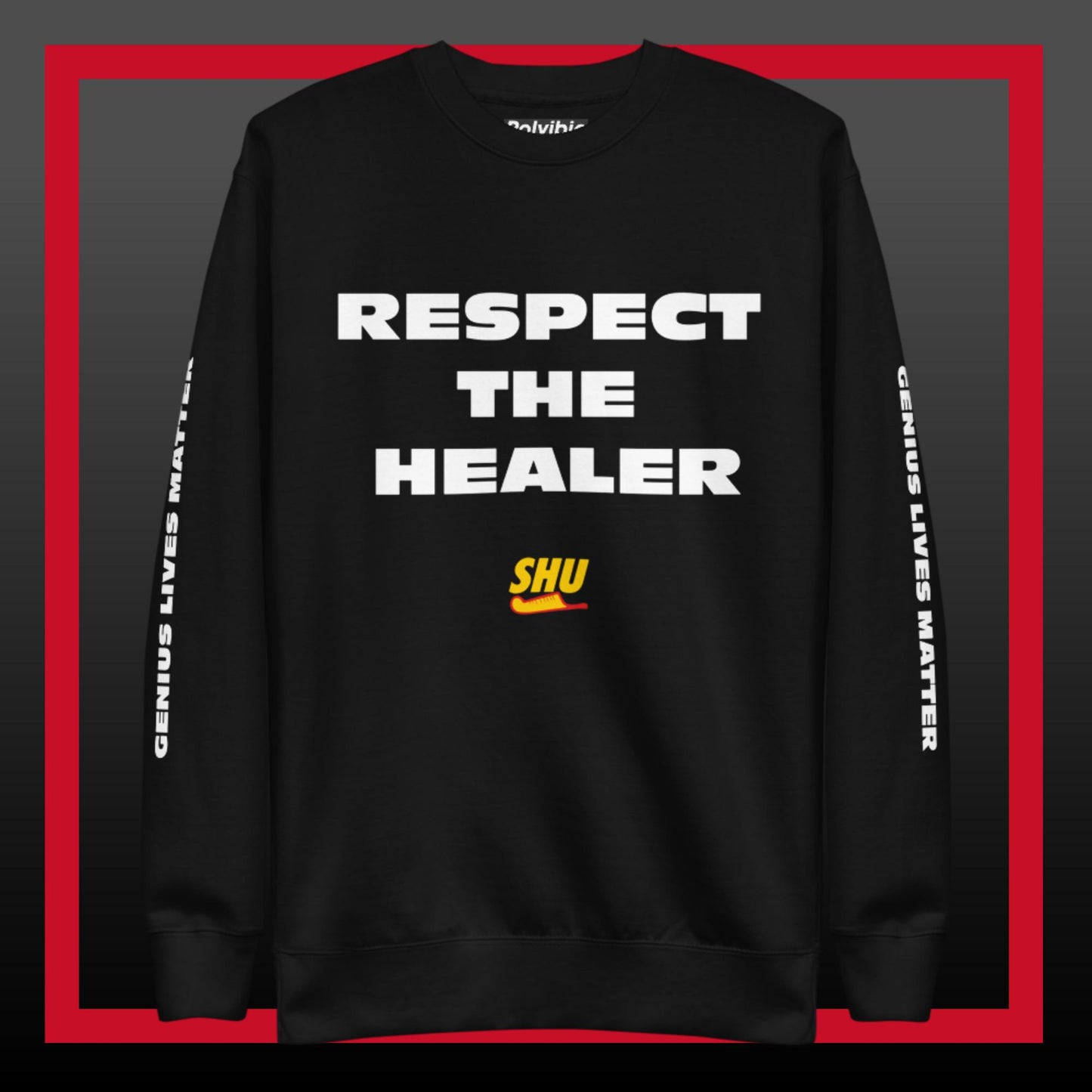 Polyibic Respect The Healer , Not The Healer  Premium Sweatshirt