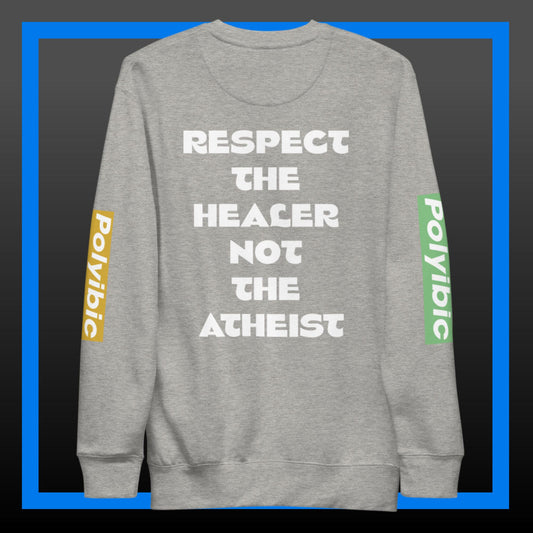 Atheist Can't Be Scientist Premium Sweatshirt
