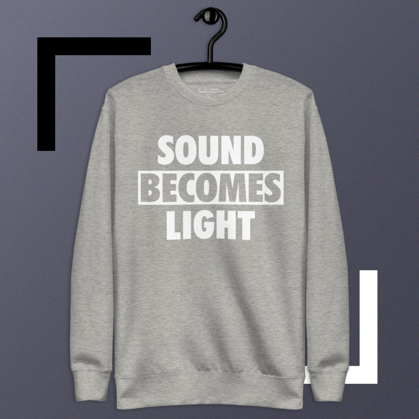 Polyibic Sounds Becomes Light  Sweatshirt