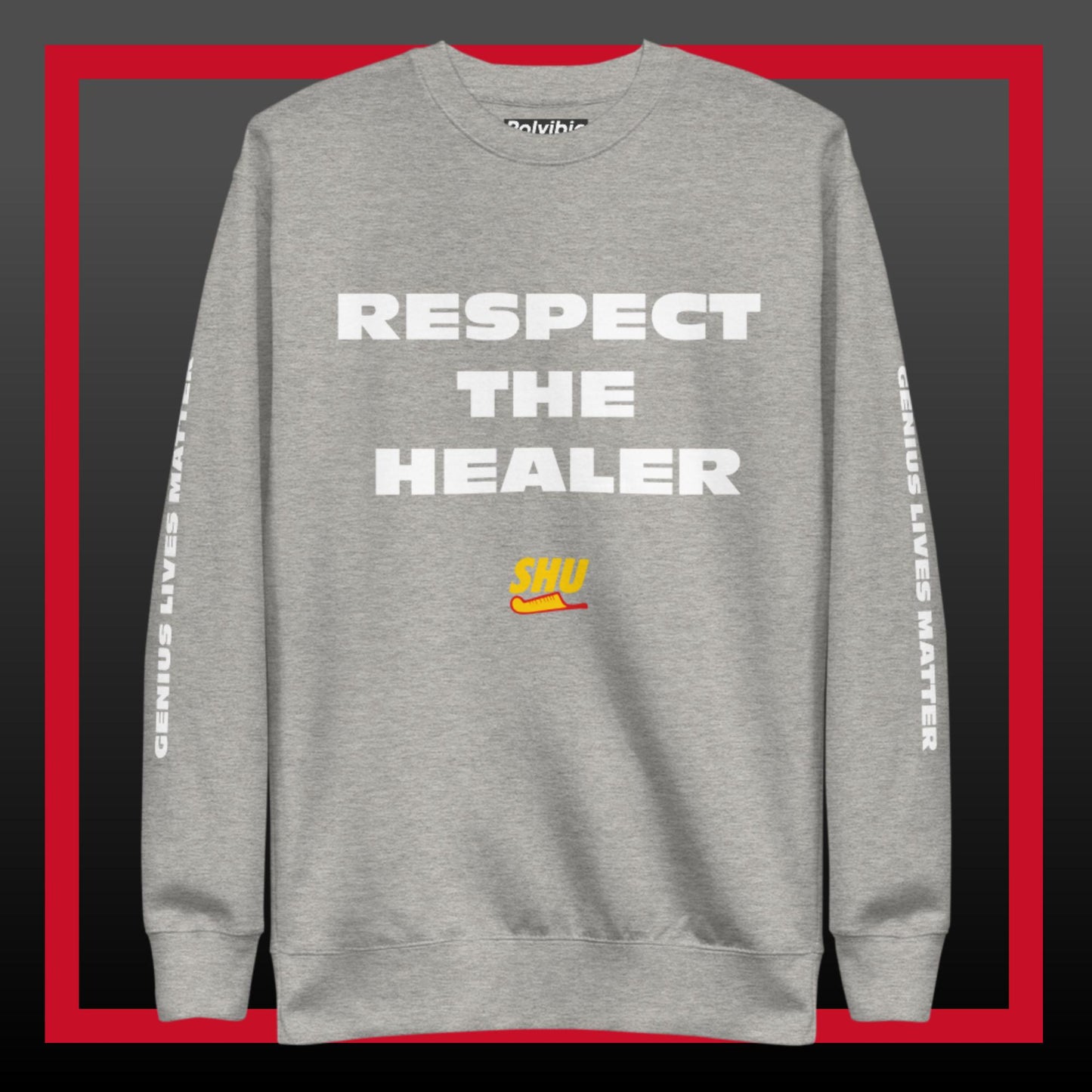 Polyibic Respect The Healer , Not The Healer  Premium Sweatshirt