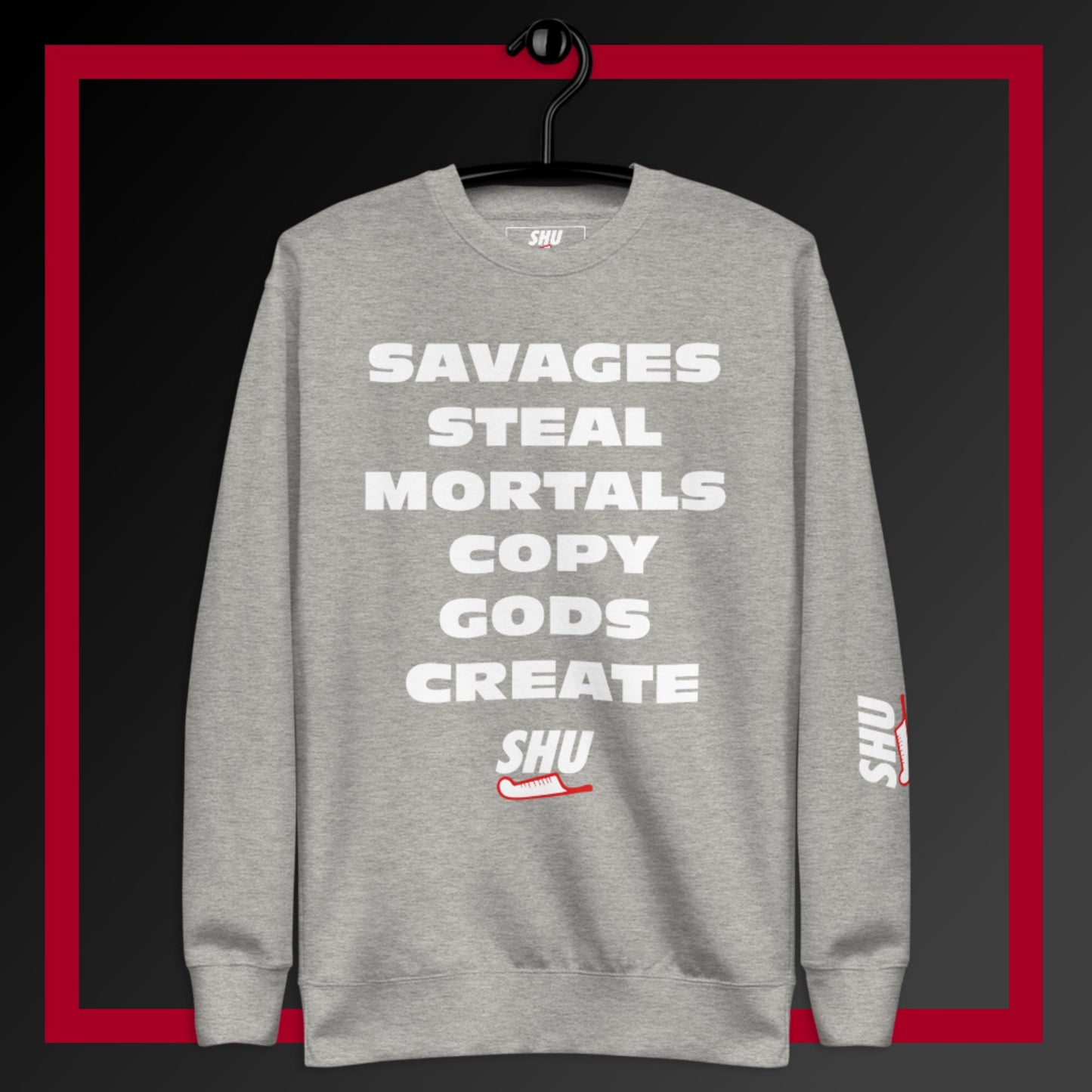 SHU GODS CREATE  Sweatshirt