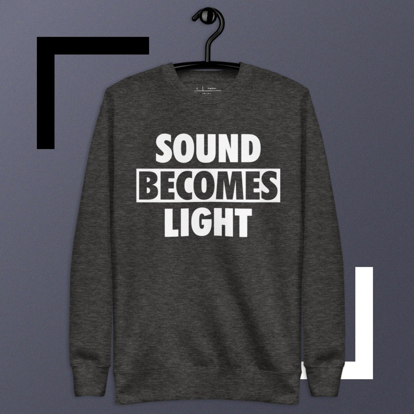 Polyibic Sounds Becomes Light  Sweatshirt