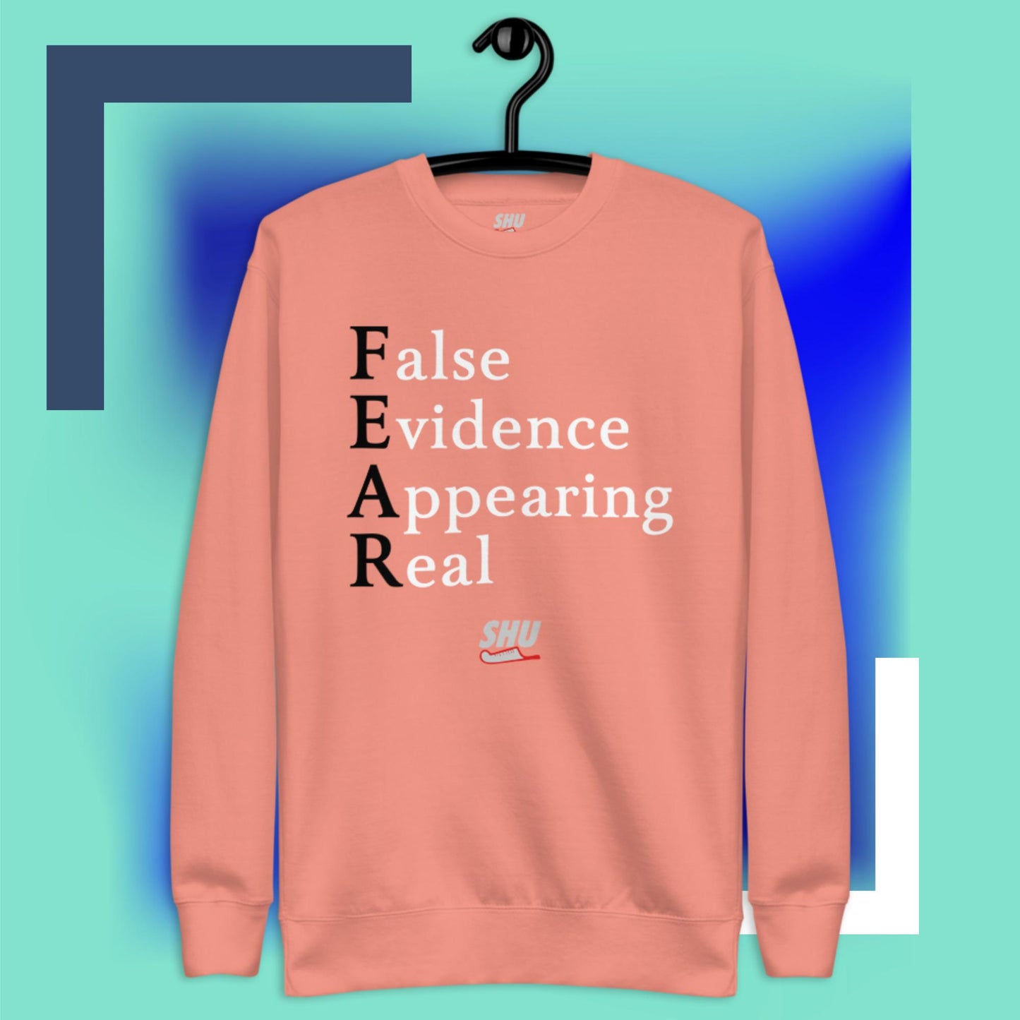 SHU F.E.A.R Premium Sweatshirt