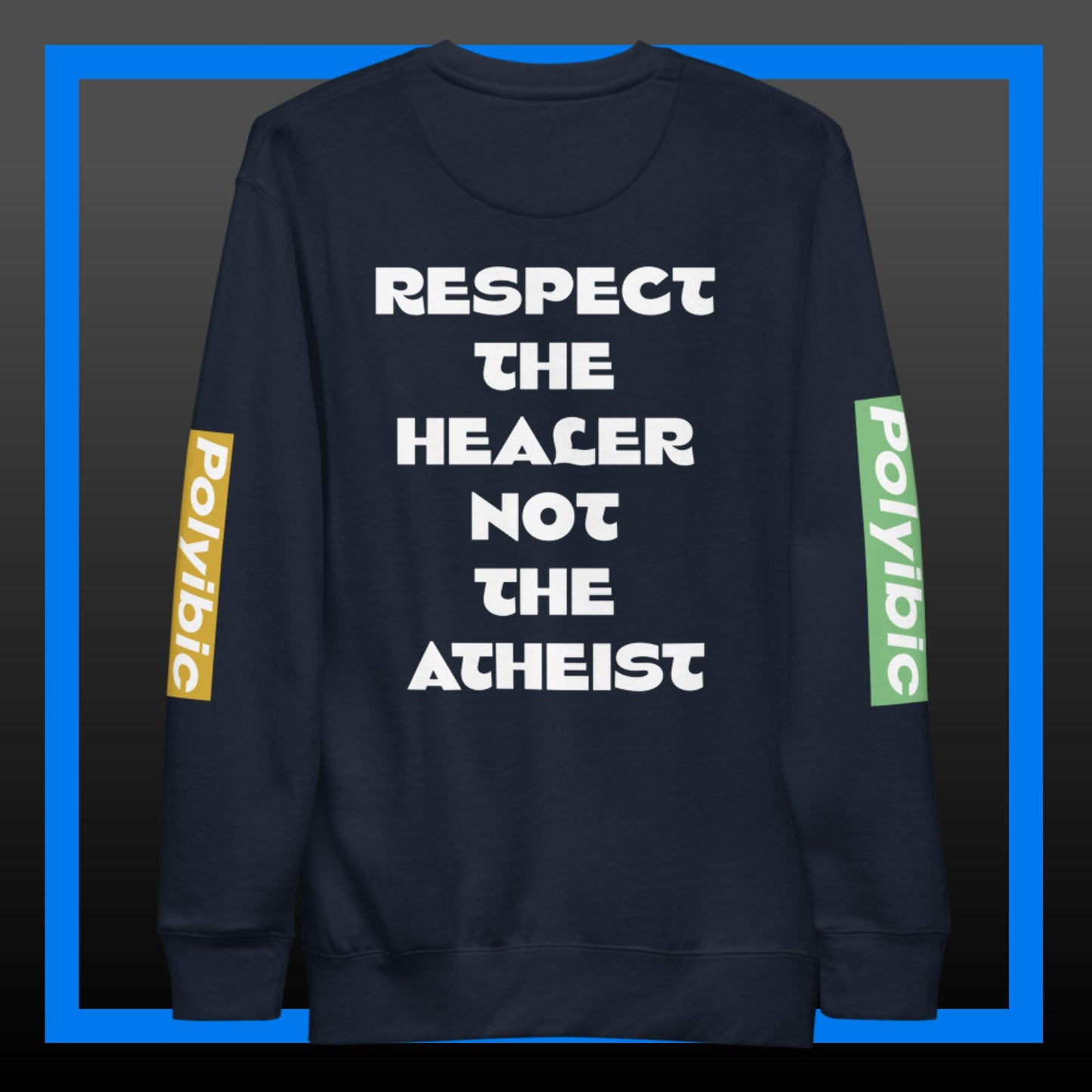 Atheist Can't Be Scientist Premium Sweatshirt