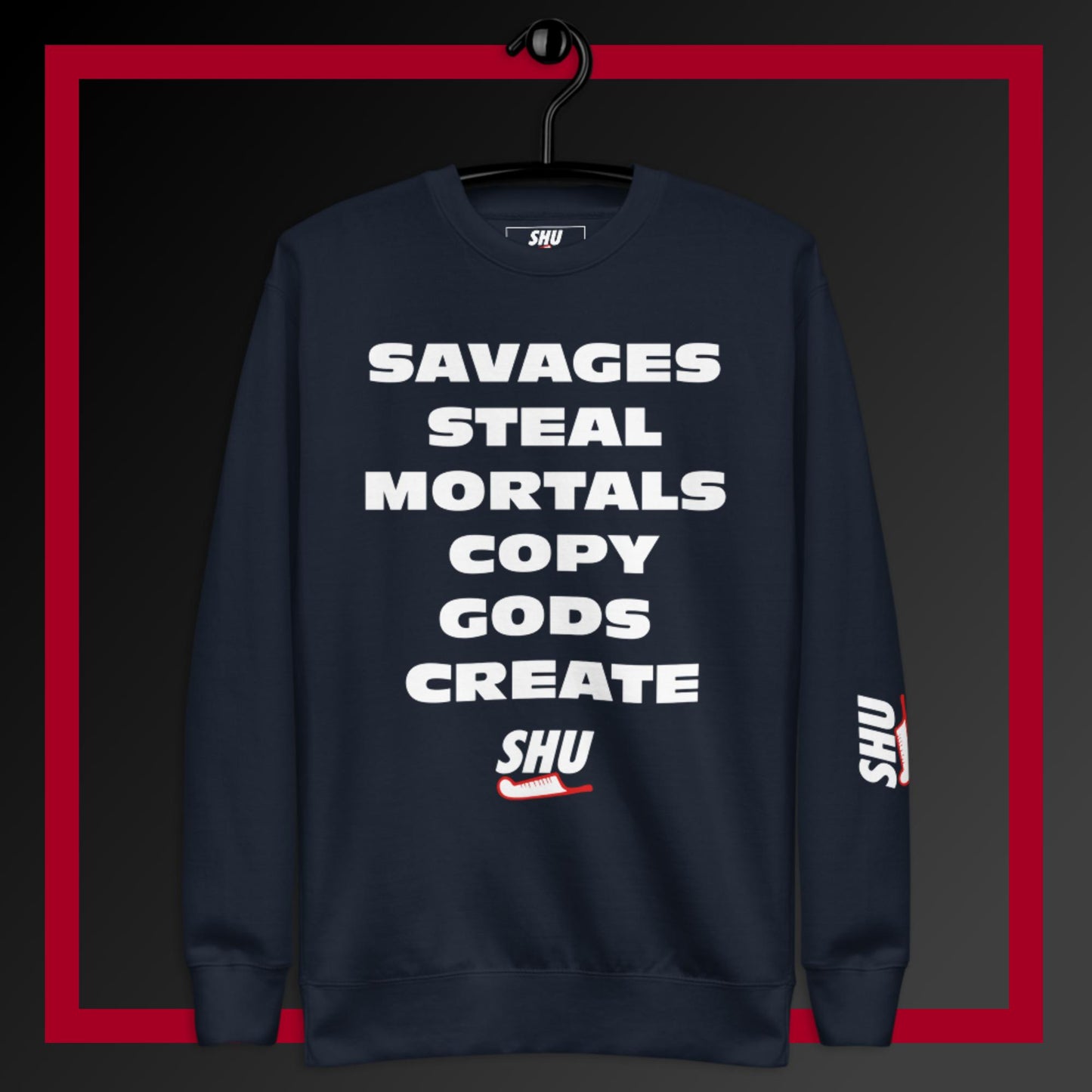 SHU GODS CREATE  Sweatshirt