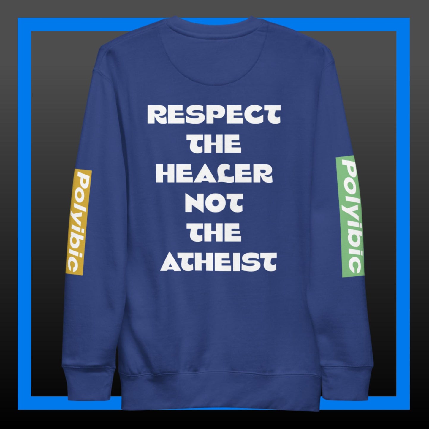 Atheist Can't Be Scientist Premium Sweatshirt