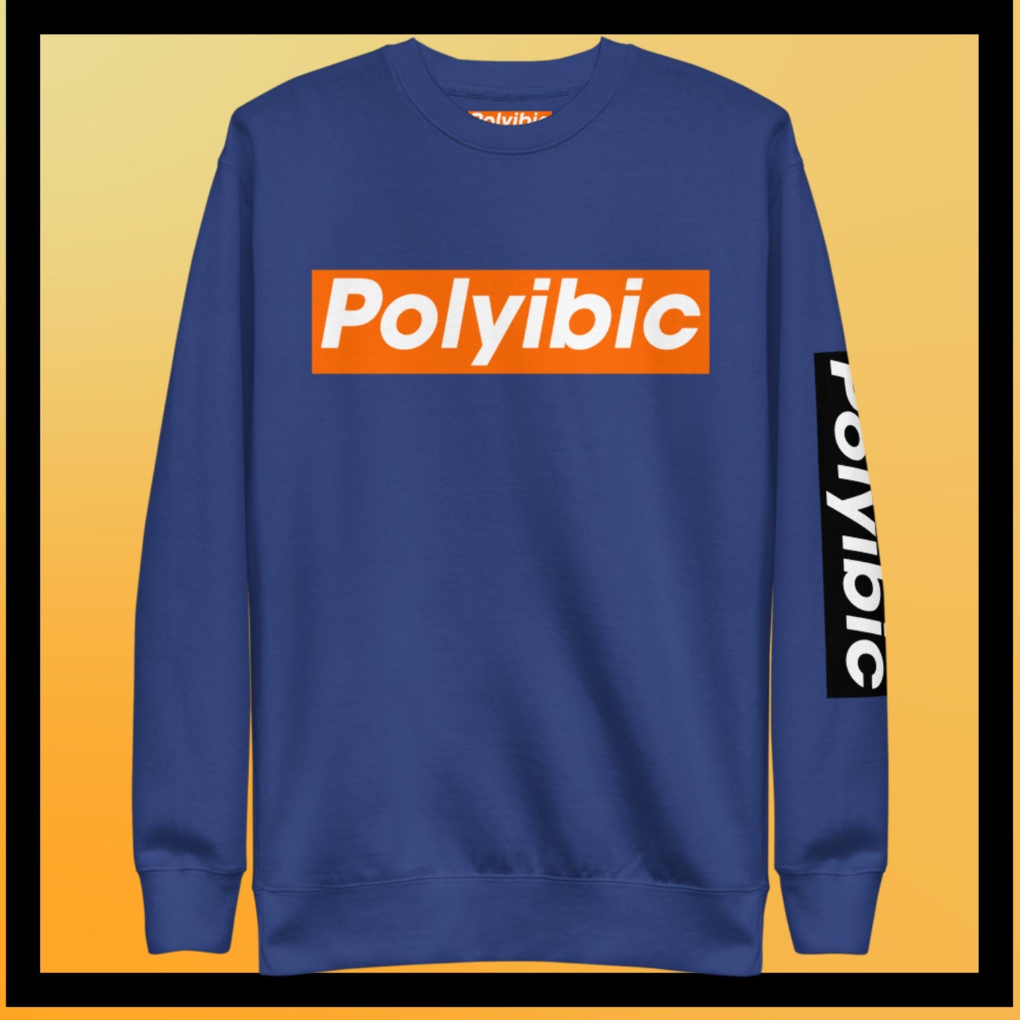 Polyibic  Premium Sweatshirt