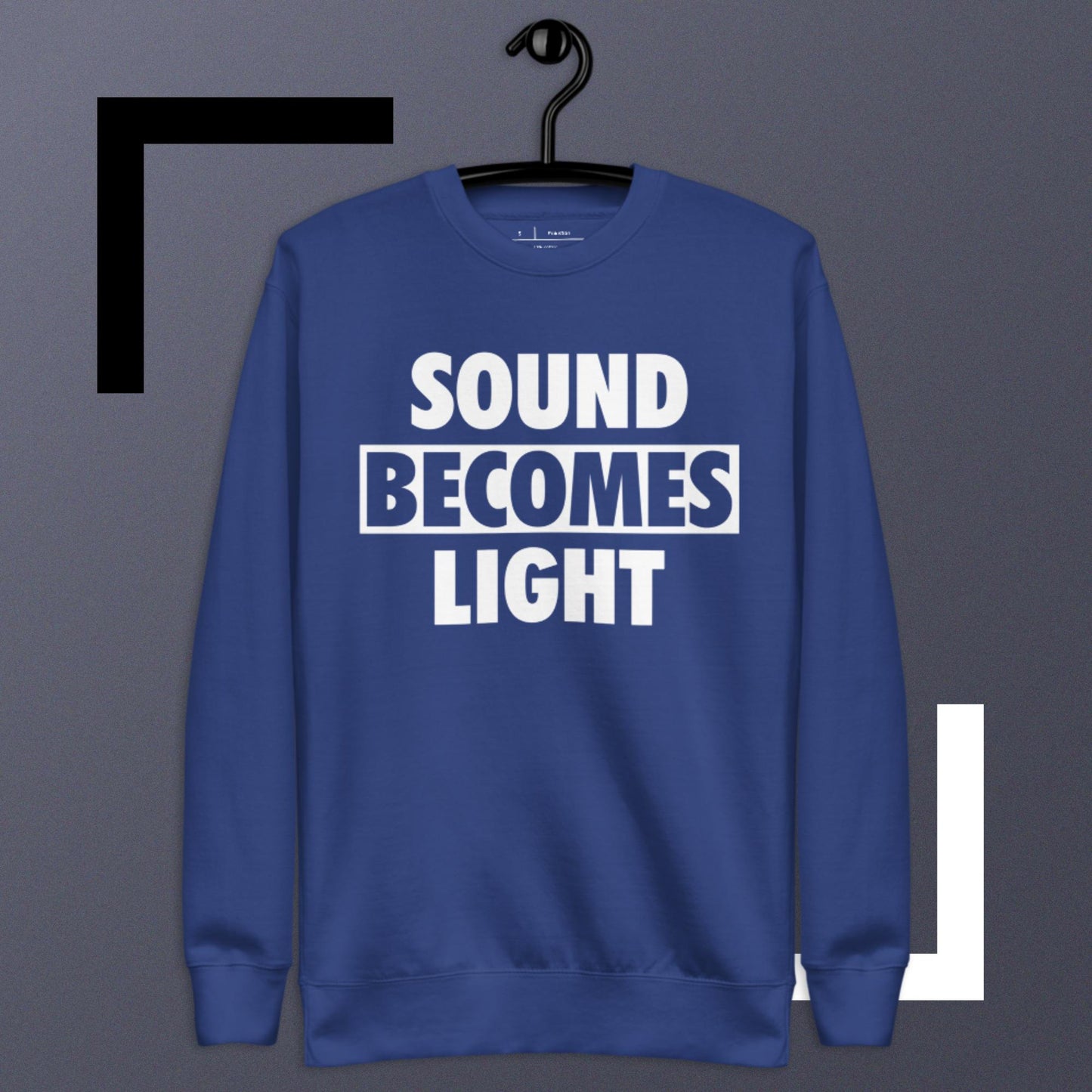 Polyibic Sounds Becomes Light  Sweatshirt