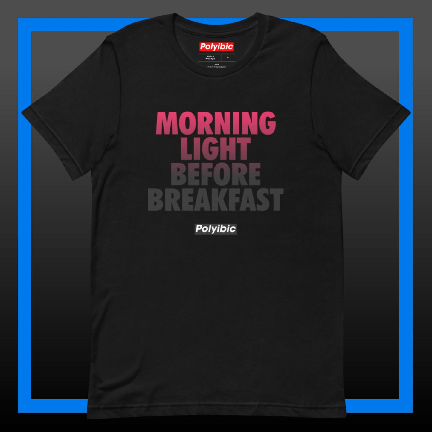 Polyibic Morning Light Before Breakfast  t-shirt