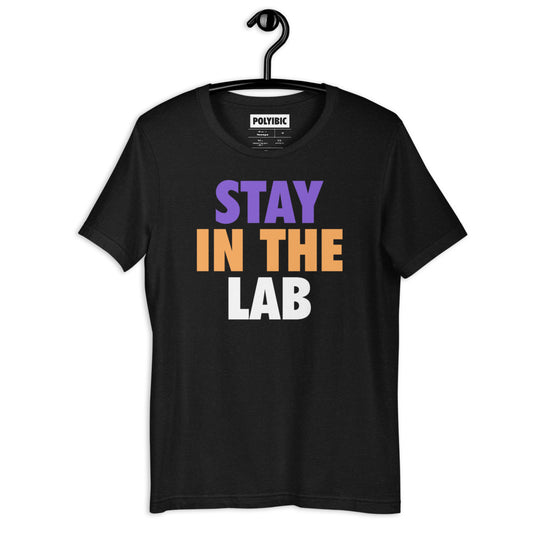 Polyibic Stay In The Lab  t-shirt