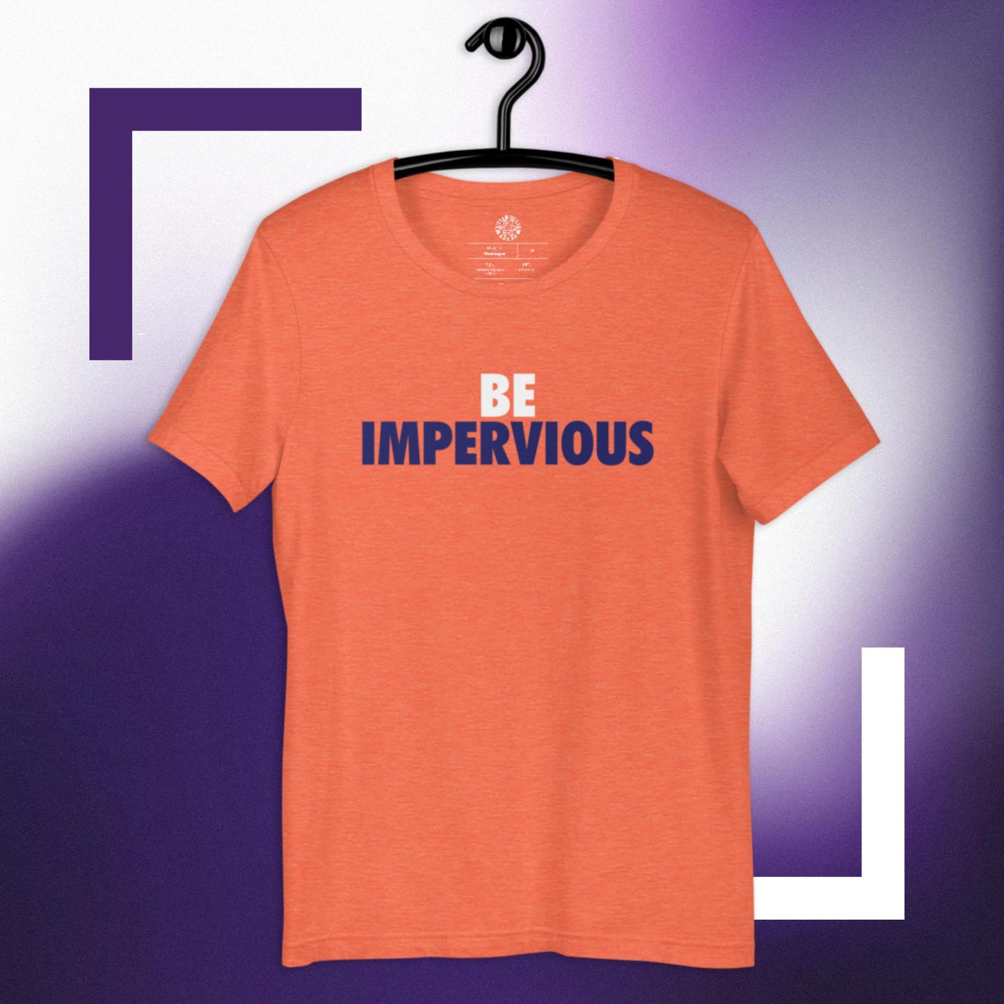 Polyibic Be Impervious  t-shirt