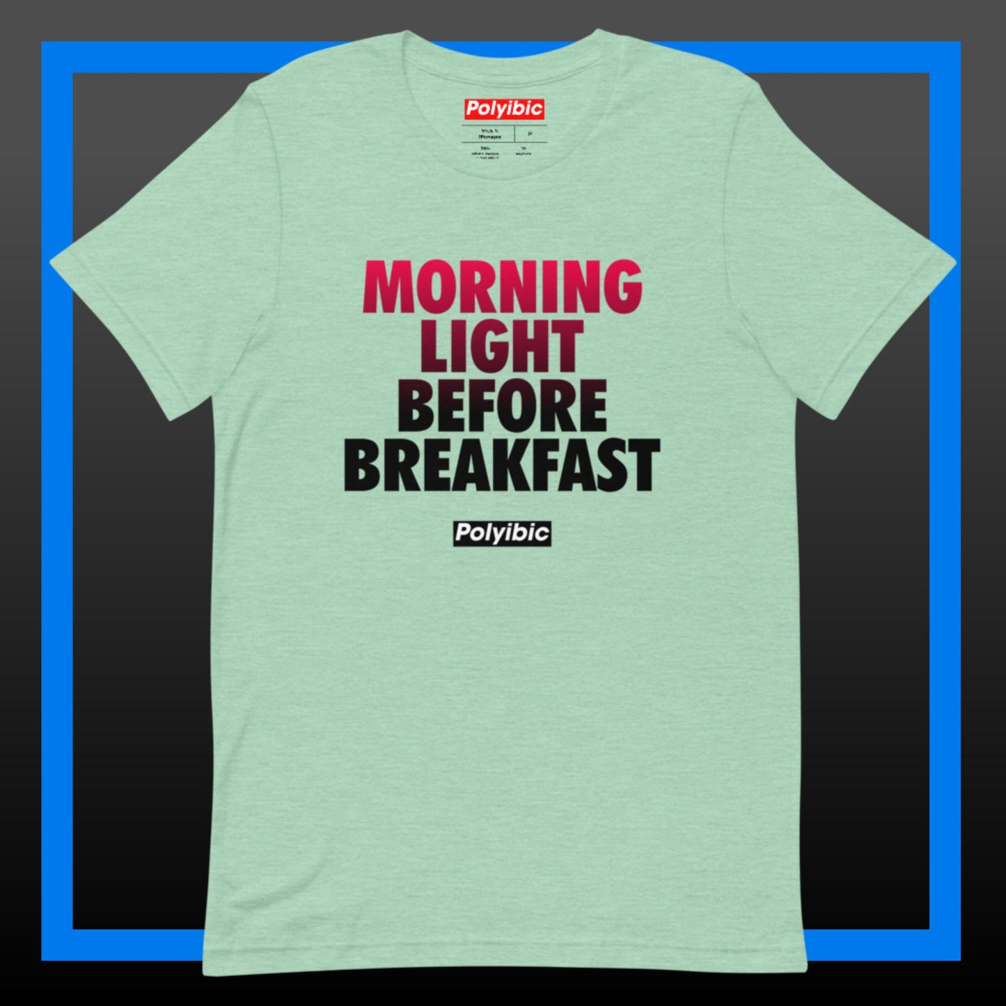 Polyibic Morning Light Before Breakfast  t-shirt