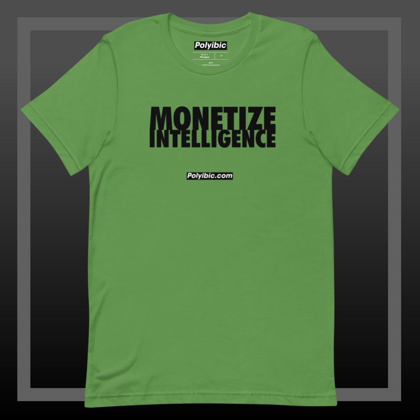 Polyibic Monetize Intelligence Unisex t-shirt