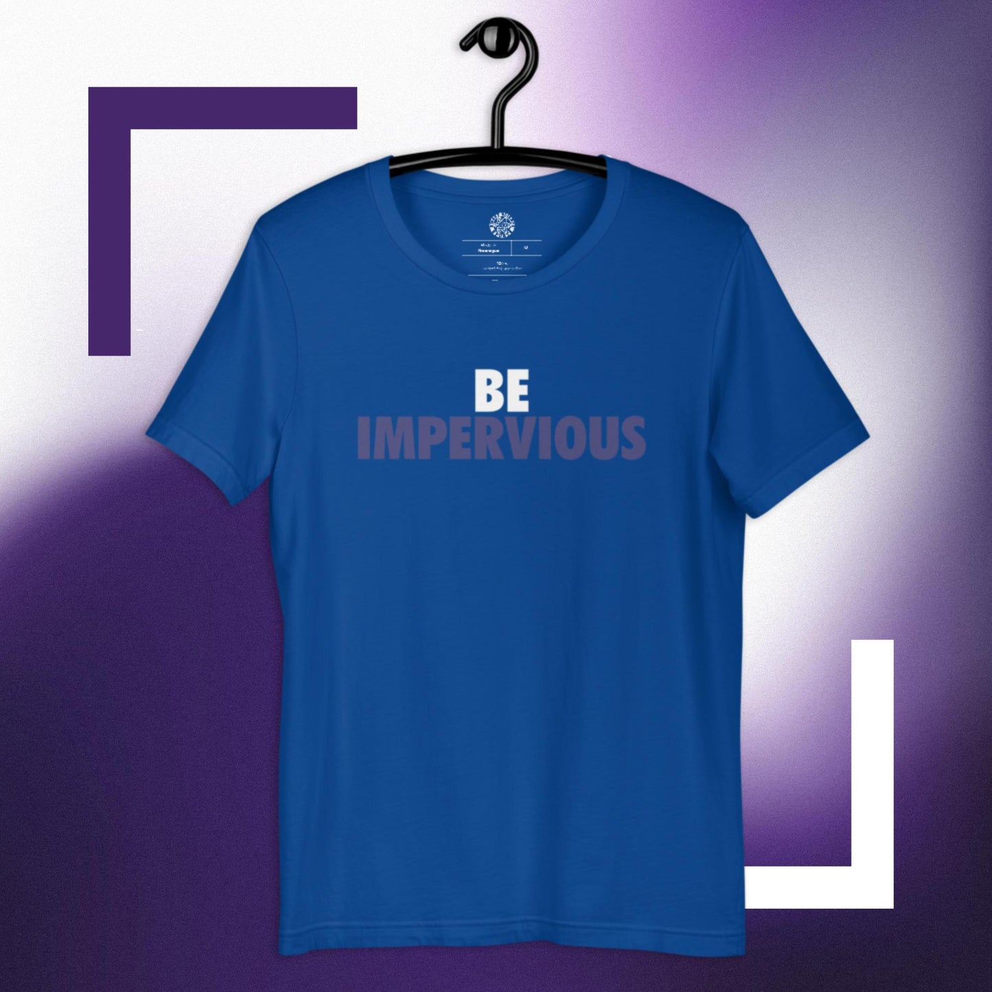 Polyibic Be Impervious  t-shirt