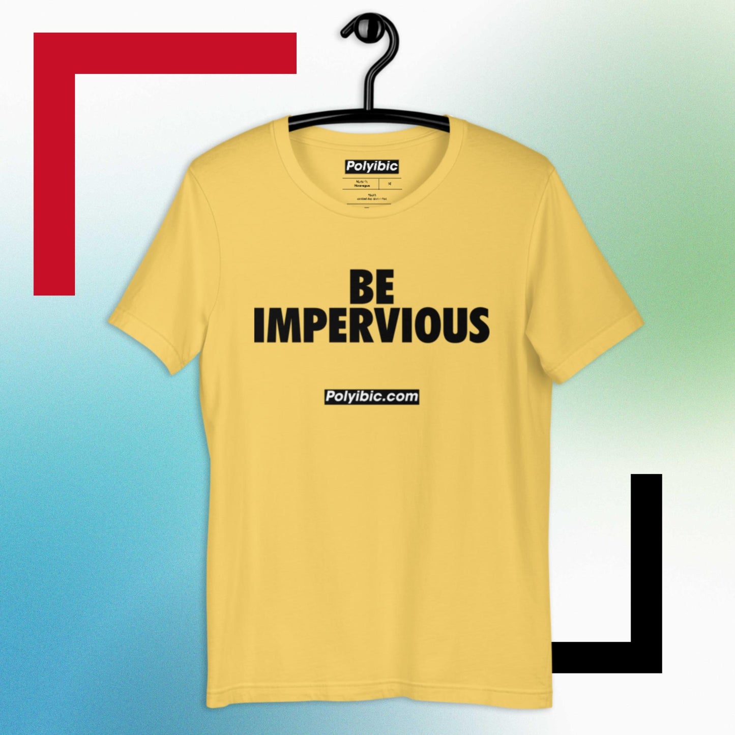 Polyibic Be Impervious  t-shirt